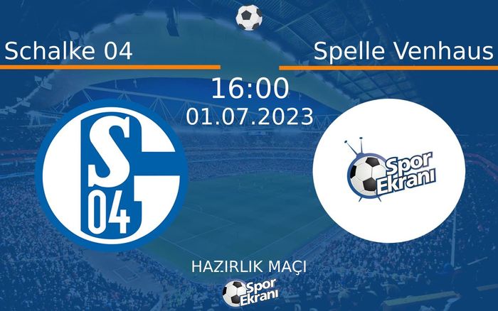 01 Temmuz 2023 Schalke 04 vs Spelle Venhaus maçı Hangi Kanalda Saat Kaçta Yayınlanacak? 01 Temmuz 2023 Schalke 04 vs Spelle Venhaus maçı Hangi Kanalda Saat Kaçta Yayınlanacak?