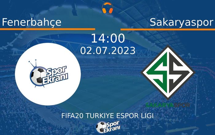 02 Temmuz 2023 Fenerbahçe vs Sakaryaspor maçı Hangi Kanalda Saat Kaçta Yayınlanacak? 02 Temmuz 2023 Fenerbahçe vs Sakaryaspor maçı Hangi Kanalda Saat Kaçta Yayınlanacak?
