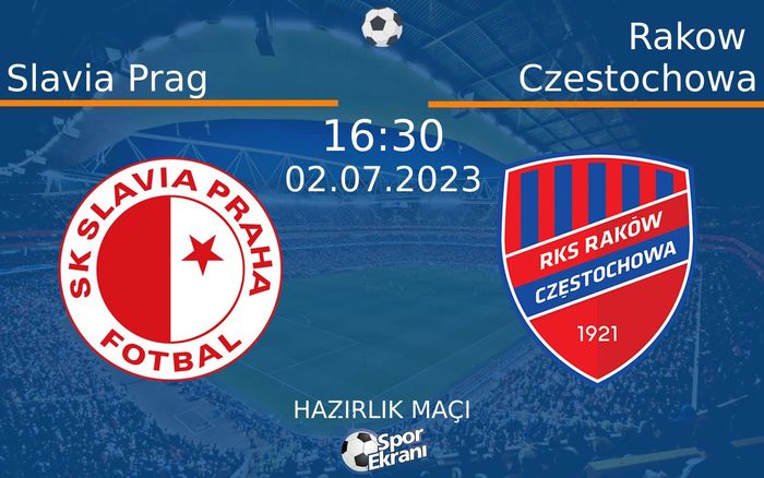 02 Temmuz 2023 Slavia Prag vs Rakow Czestochowa maçı Hangi Kanalda Saat Kaçta Yayınlanacak? 02 Temmuz 2023 Slavia Prag vs Rakow Czestochowa maçı Hangi Kanalda Saat Kaçta Yayınlanacak?