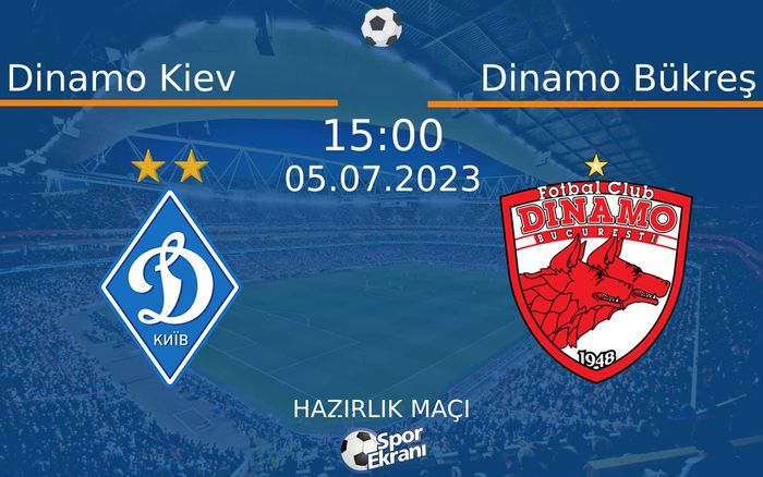 05 Temmuz 2023 Dinamo Kiev vs Dinamo Bükreş maçı Hangi Kanalda Saat Kaçta Yayınlanacak? 05 Temmuz 2023 Dinamo Kiev vs Dinamo Bükreş maçı Hangi Kanalda Saat Kaçta Yayınlanacak?