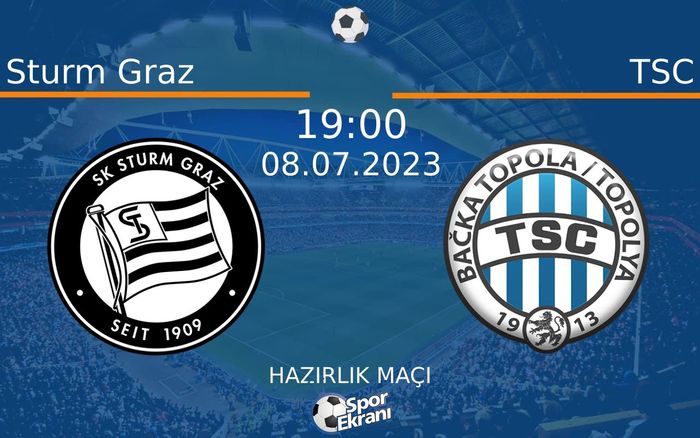 08 Temmuz 2023 Sturm Graz vs TSC maçı Hangi Kanalda Saat Kaçta Yayınlanacak? 08 Temmuz 2023 Sturm Graz vs TSC maçı Hangi Kanalda Saat Kaçta Yayınlanacak?