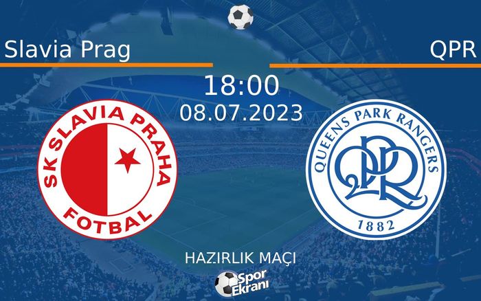 08 Temmuz 2023 Slavia Prag vs QPR maçı Hangi Kanalda Saat Kaçta Yayınlanacak? 08 Temmuz 2023 Slavia Prag vs QPR maçı Hangi Kanalda Saat Kaçta Yayınlanacak?