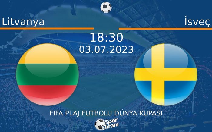 03 Temmuz 2023 Litvanya vs İsveç maçı Hangi Kanalda Saat Kaçta Yayınlanacak? 03 Temmuz 2023 Litvanya vs İsveç maçı Hangi Kanalda Saat Kaçta Yayınlanacak?