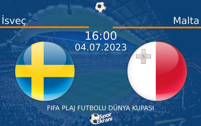 04 Temmuz 2023 İsveç vs Malta maçı Hangi Kanalda Saat Kaçta Yayınlanacak? 04 Temmuz 2023 İsveç vs Malta maçı Hangi Kanalda Saat Kaçta Yayınlanacak?