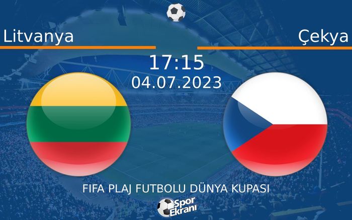 04 Temmuz 2023 Litvanya vs Çekya maçı Hangi Kanalda Saat Kaçta Yayınlanacak? 04 Temmuz 2023 Litvanya vs Çekya maçı Hangi Kanalda Saat Kaçta Yayınlanacak?