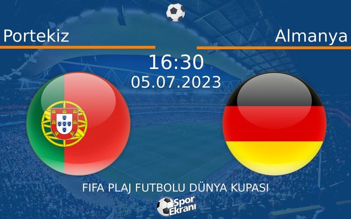 05 Temmuz 2023 Portekiz vs Almanya maçı Hangi Kanalda Saat Kaçta Yayınlanacak?