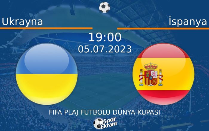 05 Temmuz 2023 Ukrayna vs İspanya maçı Hangi Kanalda Saat Kaçta Yayınlanacak?