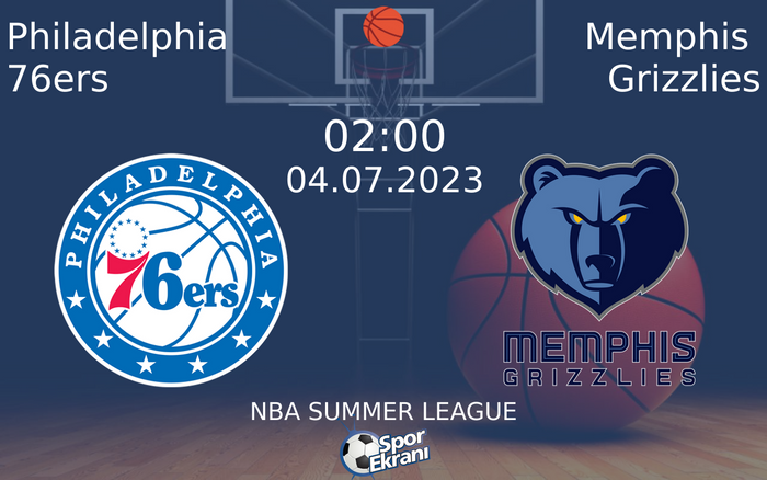 04 Temmuz 2023 Philadelphia 76ers vs Memphis Grizzlies maçı Hangi Kanalda Saat Kaçta Yayınlanacak? 04 Temmuz 2023 Philadelphia 76ers vs Memphis Grizzlies maçı Hangi Kanalda Saat Kaçta Yayınlanacak?