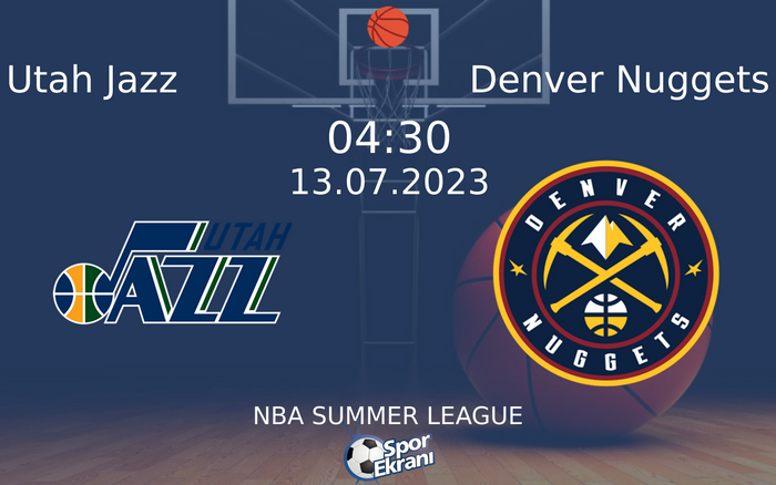 13 Temmuz 2023 Utah Jazz vs Denver Nuggets maçı Hangi Kanalda Saat Kaçta Yayınlanacak? 13 Temmuz 2023 Utah Jazz vs Denver Nuggets maçı Hangi Kanalda Saat Kaçta Yayınlanacak?