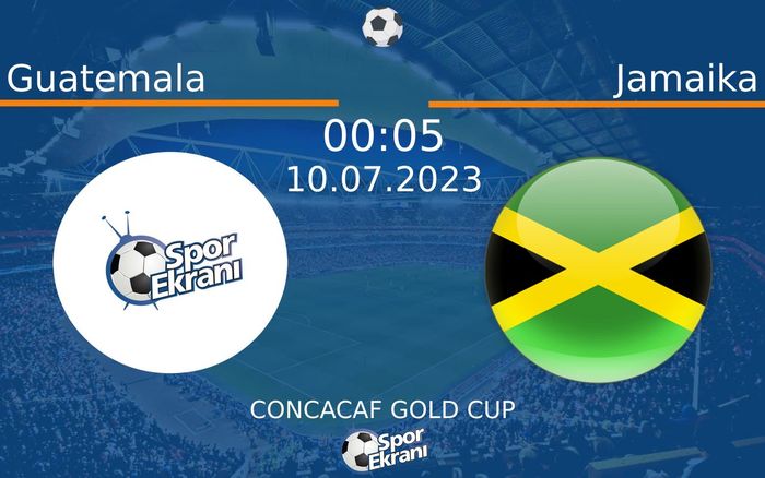 10 Temmuz 2023 Guatemala vs Jamaika maçı Hangi Kanalda Saat Kaçta Yayınlanacak? 10 Temmuz 2023 Guatemala vs Jamaika maçı Hangi Kanalda Saat Kaçta Yayınlanacak?