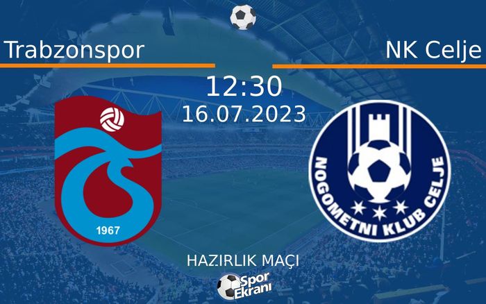 16 Temmuz 2023 Trabzonspor vs NK Celje maçı Hangi Kanalda Saat Kaçta Yayınlanacak? 16 Temmuz 2023 Trabzonspor vs NK Celje maçı Hangi Kanalda Saat Kaçta Yayınlanacak?