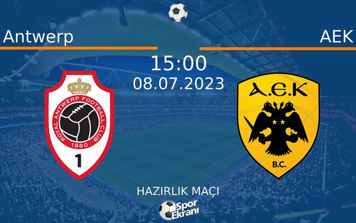 08 Temmuz 2023 Antwerp vs AEK maçı Hangi Kanalda Saat Kaçta Yayınlanacak? 08 Temmuz 2023 Antwerp vs AEK maçı Hangi Kanalda Saat Kaçta Yayınlanacak?