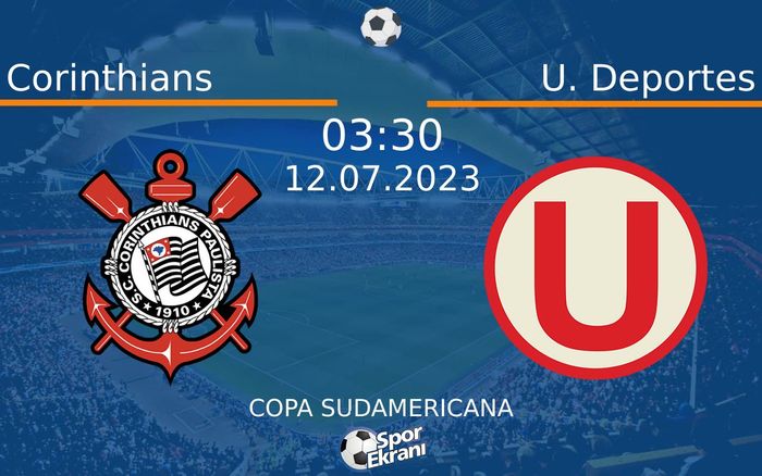 12 Temmuz 2023 Corinthians vs U. Deportes maçı Hangi Kanalda Saat Kaçta Yayınlanacak? 12 Temmuz 2023 Corinthians vs U. Deportes maçı Hangi Kanalda Saat Kaçta Yayınlanacak?
