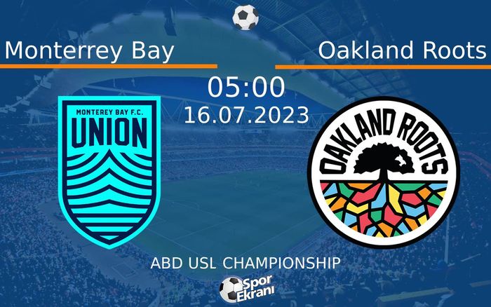 16 Temmuz 2023 Monterrey Bay vs Oakland Roots maçı Hangi Kanalda Saat Kaçta Yayınlanacak? 16 Temmuz 2023 Monterrey Bay vs Oakland Roots maçı Hangi Kanalda Saat Kaçta Yayınlanacak?