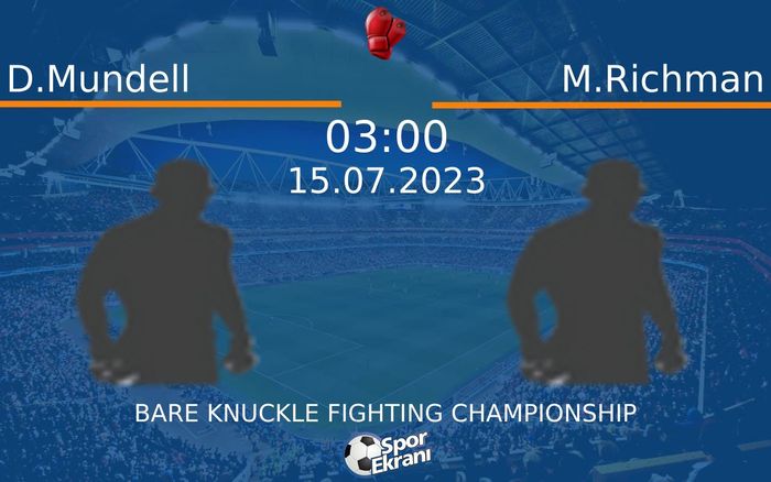 15 Temmuz 2023 D.Mundell vs M.Richman maçı Hangi Kanalda Saat Kaçta Yayınlanacak? 15 Temmuz 2023 D.Mundell vs M.Richman maçı Hangi Kanalda Saat Kaçta Yayınlanacak?