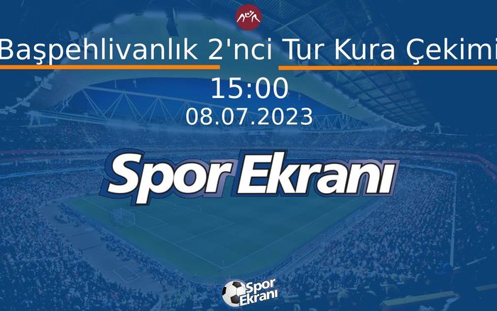 08 Temmuz 2023 Kirkpinar Yağli Güreşleri - Başpehlivanlık 2'nci Tur Kura Çekimi  Hangi Kanalda Saat Kaçta Yayınlanacak?