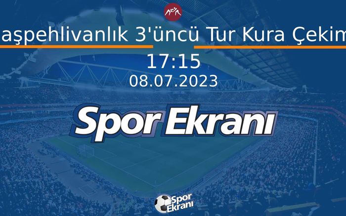 08 Temmuz 2023 Kirkpinar Yağli Güreşleri - Başpehlivanlık 3'üncü Tur Kura Çekimi  Hangi Kanalda Saat Kaçta Yayınlanacak?