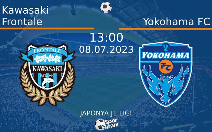 08 Temmuz 2023 Kawasaki Frontale vs Yokohama FC maçı Hangi Kanalda Saat Kaçta Yayınlanacak? 08 Temmuz 2023 Kawasaki Frontale vs Yokohama FC maçı Hangi Kanalda Saat Kaçta Yayınlanacak?
