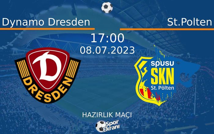 08 Temmuz 2023 Dynamo Dresden vs St.Polten maçı Hangi Kanalda Saat Kaçta Yayınlanacak? 08 Temmuz 2023 Dynamo Dresden vs St.Polten maçı Hangi Kanalda Saat Kaçta Yayınlanacak?