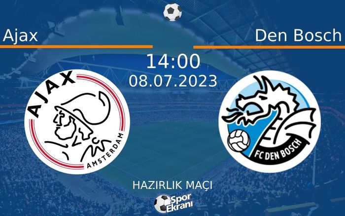 08 Temmuz 2023 Ajax vs Den Bosch maçı Hangi Kanalda Saat Kaçta Yayınlanacak? 08 Temmuz 2023 Ajax vs Den Bosch maçı Hangi Kanalda Saat Kaçta Yayınlanacak?