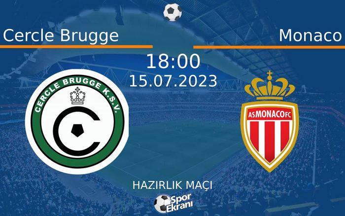 15 Temmuz 2023 Cercle Brugge vs Monaco maçı Hangi Kanalda Saat Kaçta Yayınlanacak? 15 Temmuz 2023 Cercle Brugge vs Monaco maçı Hangi Kanalda Saat Kaçta Yayınlanacak?