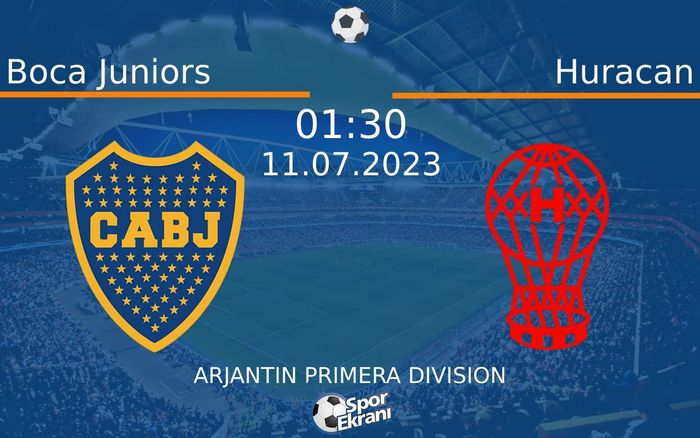11 Temmuz 2023 Boca Juniors vs Huracan maçı Hangi Kanalda Saat Kaçta Yayınlanacak? 11 Temmuz 2023 Boca Juniors vs Huracan maçı Hangi Kanalda Saat Kaçta Yayınlanacak?