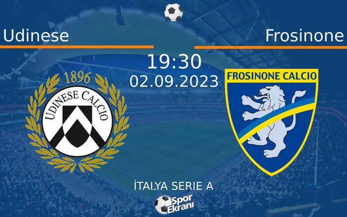 02 Eylül 2023 Udinese vs Frosinone maçı Hangi Kanalda Saat Kaçta Yayınlanacak? 02 Eylül 2023 Udinese vs Frosinone maçı Hangi Kanalda Saat Kaçta Yayınlanacak?