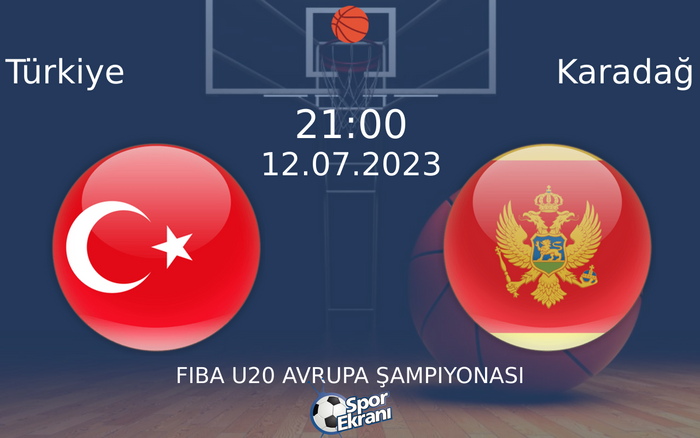 12 Temmuz 2023 Türkiye vs Karadağ maçı Hangi Kanalda Saat Kaçta Yayınlanacak?