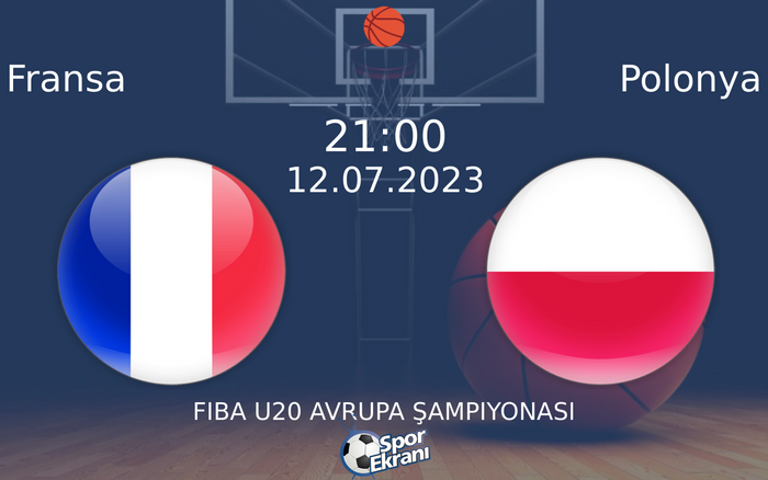 12 Temmuz 2023 Fransa vs Polonya maçı Hangi Kanalda Saat Kaçta Yayınlanacak? 12 Temmuz 2023 Fransa vs Polonya maçı Hangi Kanalda Saat Kaçta Yayınlanacak?