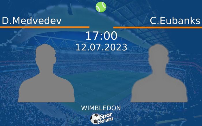 12 Temmuz 2023 D.Medvedev vs C.Eubanks maçı Hangi Kanalda Saat Kaçta Yayınlanacak? 12 Temmuz 2023 D.Medvedev vs C.Eubanks maçı Hangi Kanalda Saat Kaçta Yayınlanacak?