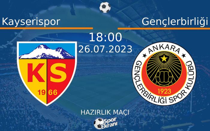 26 Temmuz 2023 Kayserispor vs Gençlerbirliği maçı Hangi Kanalda Saat Kaçta Yayınlanacak? 26 Temmuz 2023 Kayserispor vs Gençlerbirliği maçı Hangi Kanalda Saat Kaçta Yayınlanacak?