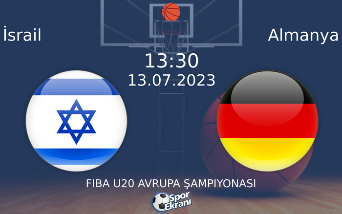 13 Temmuz 2023 İsrail vs Almanya maçı Hangi Kanalda Saat Kaçta Yayınlanacak? 13 Temmuz 2023 İsrail vs Almanya maçı Hangi Kanalda Saat Kaçta Yayınlanacak?