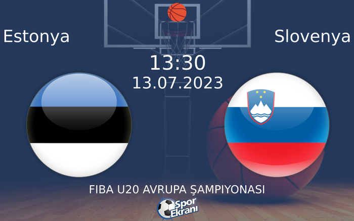 13 Temmuz 2023 Estonya vs Slovenya maçı Hangi Kanalda Saat Kaçta Yayınlanacak? 13 Temmuz 2023 Estonya vs Slovenya maçı Hangi Kanalda Saat Kaçta Yayınlanacak?