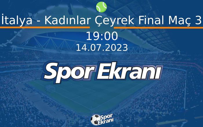 14 Temmuz 2023 Premier Padel - İtalya - Kadınlar Çeyrek Final Maç 3  Hangi Kanalda Saat Kaçta Yayınlanacak?