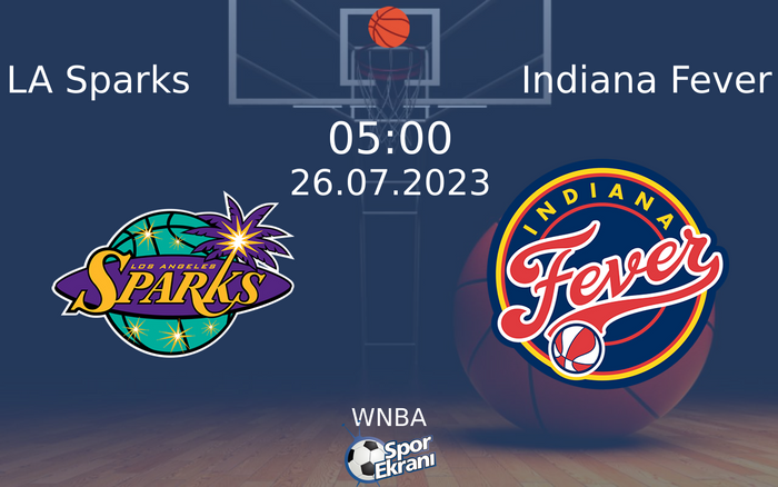 26 Temmuz 2023 LA Sparks vs Indiana Fever maçı Hangi Kanalda Saat Kaçta Yayınlanacak? 26 Temmuz 2023 LA Sparks vs Indiana Fever maçı Hangi Kanalda Saat Kaçta Yayınlanacak?