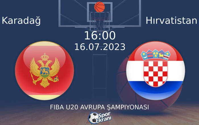 16 Temmuz 2023 Karadağ vs Hırvatistan maçı Hangi Kanalda Saat Kaçta Yayınlanacak? 16 Temmuz 2023 Karadağ vs Hırvatistan maçı Hangi Kanalda Saat Kaçta Yayınlanacak?