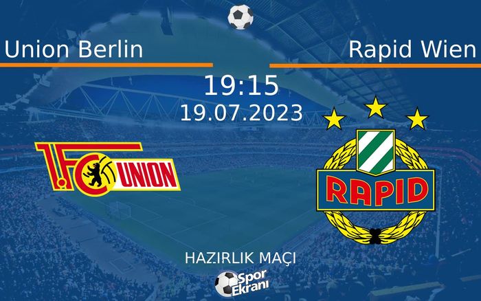 19 Temmuz 2023 Union Berlin vs Rapid Wien maçı Hangi Kanalda Saat Kaçta Yayınlanacak? 19 Temmuz 2023 Union Berlin vs Rapid Wien maçı Hangi Kanalda Saat Kaçta Yayınlanacak?