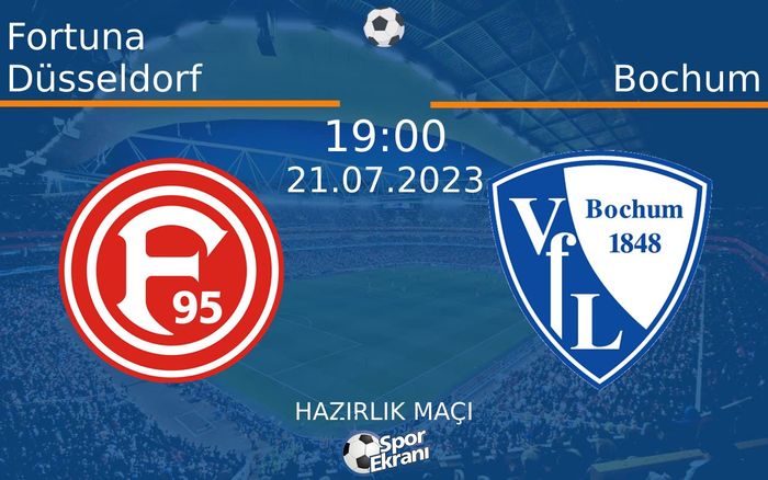 21 Temmuz 2023 Fortuna Düsseldorf vs Bochum maçı Hangi Kanalda Saat Kaçta Yayınlanacak? 21 Temmuz 2023 Fortuna Düsseldorf vs Bochum maçı Hangi Kanalda Saat Kaçta Yayınlanacak?