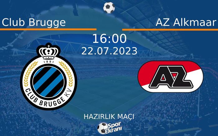 22 Temmuz 2023 Club Brugge vs AZ Alkmaar maçı Hangi Kanalda Saat Kaçta Yayınlanacak? 22 Temmuz 2023 Club Brugge vs AZ Alkmaar maçı Hangi Kanalda Saat Kaçta Yayınlanacak?