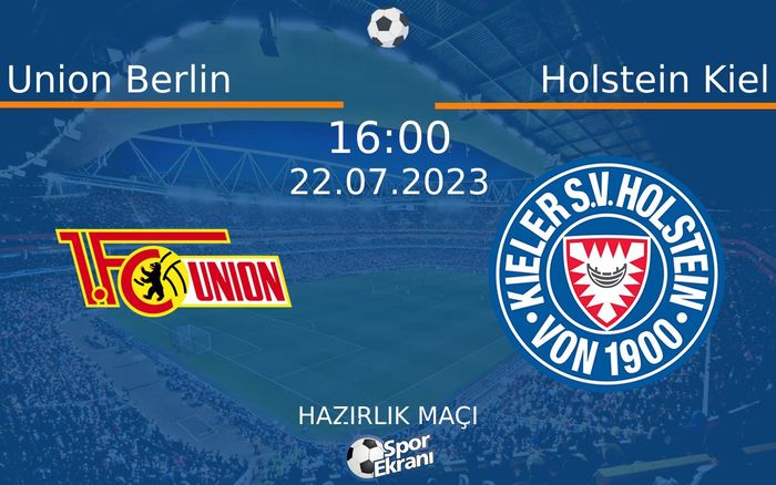 22 Temmuz 2023 Union Berlin vs Holstein Kiel maçı Hangi Kanalda Saat Kaçta Yayınlanacak? 22 Temmuz 2023 Union Berlin vs Holstein Kiel maçı Hangi Kanalda Saat Kaçta Yayınlanacak?