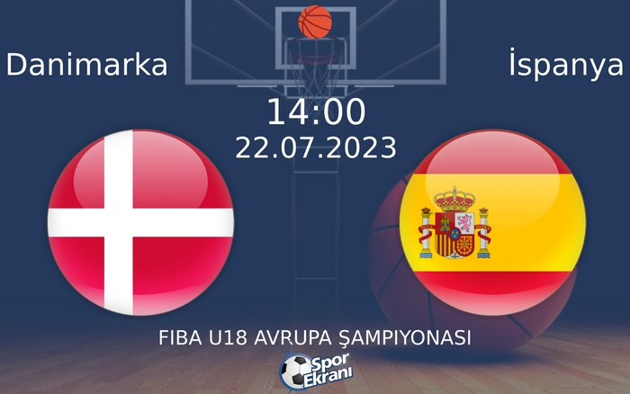 22 Temmuz 2023 Danimarka vs İspanya maçı Hangi Kanalda Saat Kaçta Yayınlanacak? 22 Temmuz 2023 Danimarka vs İspanya maçı Hangi Kanalda Saat Kaçta Yayınlanacak?