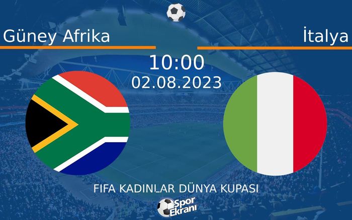 02 Ağustos 2023 Güney Afrika vs İtalya maçı Hangi Kanalda Saat Kaçta Yayınlanacak? 02 Ağustos 2023 Güney Afrika vs İtalya maçı Hangi Kanalda Saat Kaçta Yayınlanacak?