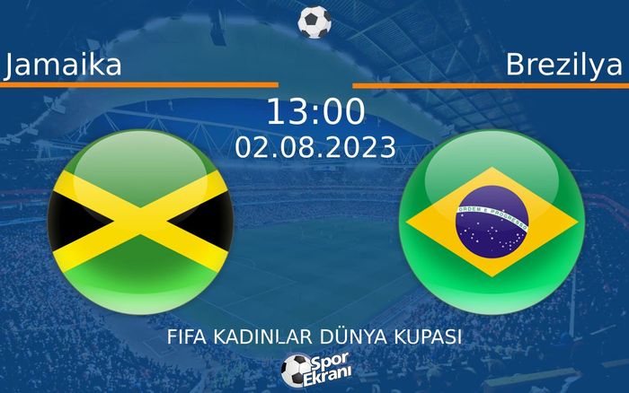 02 Ağustos 2023 Jamaika vs Brezilya maçı Hangi Kanalda Saat Kaçta Yayınlanacak? 02 Ağustos 2023 Jamaika vs Brezilya maçı Hangi Kanalda Saat Kaçta Yayınlanacak?