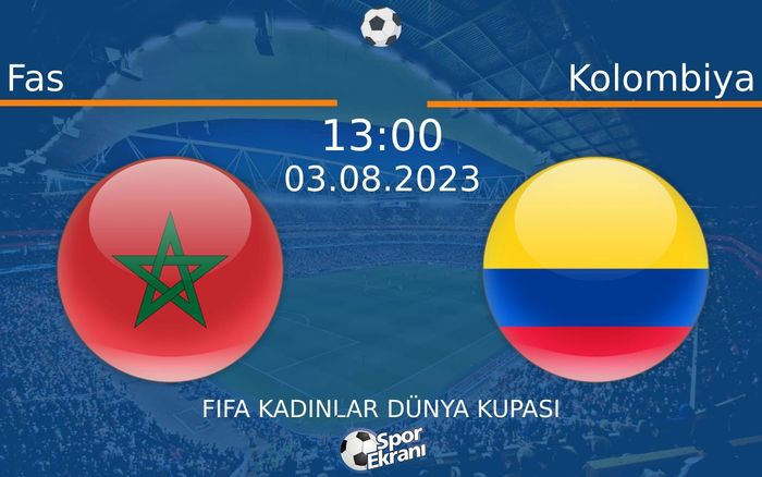 03 Ağustos 2023 Fas vs Kolombiya maçı Hangi Kanalda Saat Kaçta Yayınlanacak? 03 Ağustos 2023 Fas vs Kolombiya maçı Hangi Kanalda Saat Kaçta Yayınlanacak?