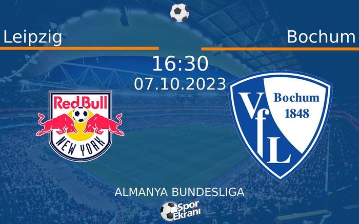 07 Ekim 2023 Leipzig vs Bochum maçı Hangi Kanalda Saat Kaçta Yayınlanacak?