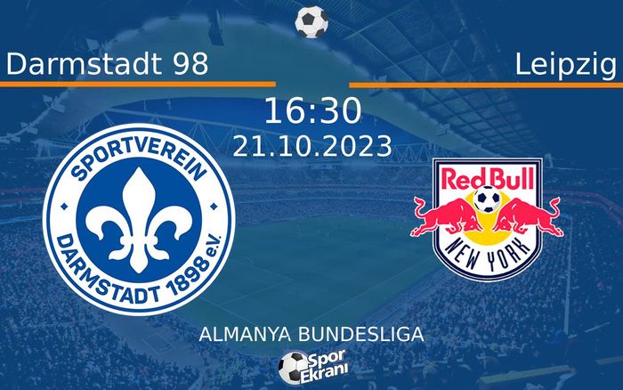 21 Ekim 2023 Darmstadt 98 vs Leipzig maçı Hangi Kanalda Saat Kaçta Yayınlanacak? 21 Ekim 2023 Darmstadt 98 vs Leipzig maçı Hangi Kanalda Saat Kaçta Yayınlanacak?