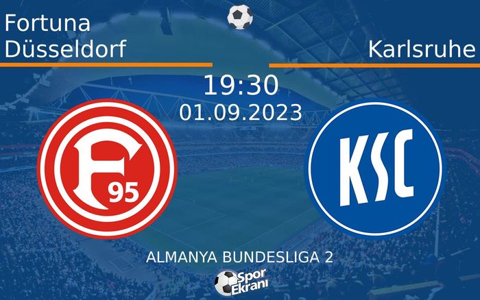 01 Eylül 2023 Fortuna Düsseldorf vs Karlsruhe maçı Hangi Kanalda Saat Kaçta Yayınlanacak? 01 Eylül 2023 Fortuna Düsseldorf vs Karlsruhe maçı Hangi Kanalda Saat Kaçta Yayınlanacak?