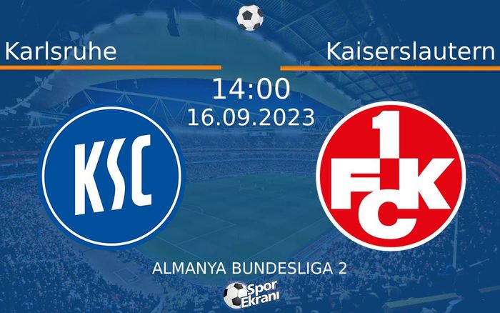 16 Eylül 2023 Karlsruhe vs Kaiserslautern maçı Hangi Kanalda Saat Kaçta Yayınlanacak? 16 Eylül 2023 Karlsruhe vs Kaiserslautern maçı Hangi Kanalda Saat Kaçta Yayınlanacak?