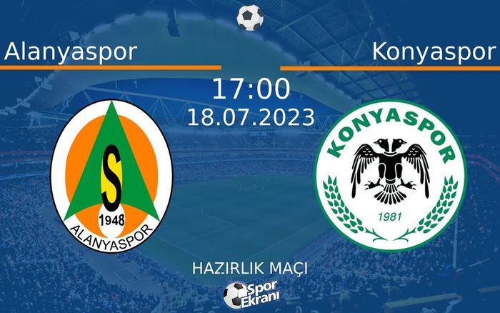 18 Temmuz 2023 Alanyaspor vs Konyaspor maçı Hangi Kanalda Saat Kaçta Yayınlanacak? 18 Temmuz 2023 Alanyaspor vs Konyaspor maçı Hangi Kanalda Saat Kaçta Yayınlanacak?