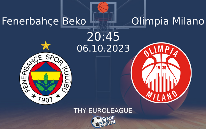 06 Ekim 2023 Fenerbahçe Beko vs Olimpia Milano maçı Hangi Kanalda Saat Kaçta Yayınlanacak? 06 Ekim 2023 Fenerbahçe Beko vs Olimpia Milano maçı Hangi Kanalda Saat Kaçta Yayınlanacak?